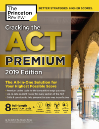 Cover image: Cracking the ACT Premium Edition with 8 Practice Tests, 2019 9780525567646