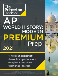 Cover image: Princeton Review AP World History: Modern Premium Prep, 2021 9780525569701