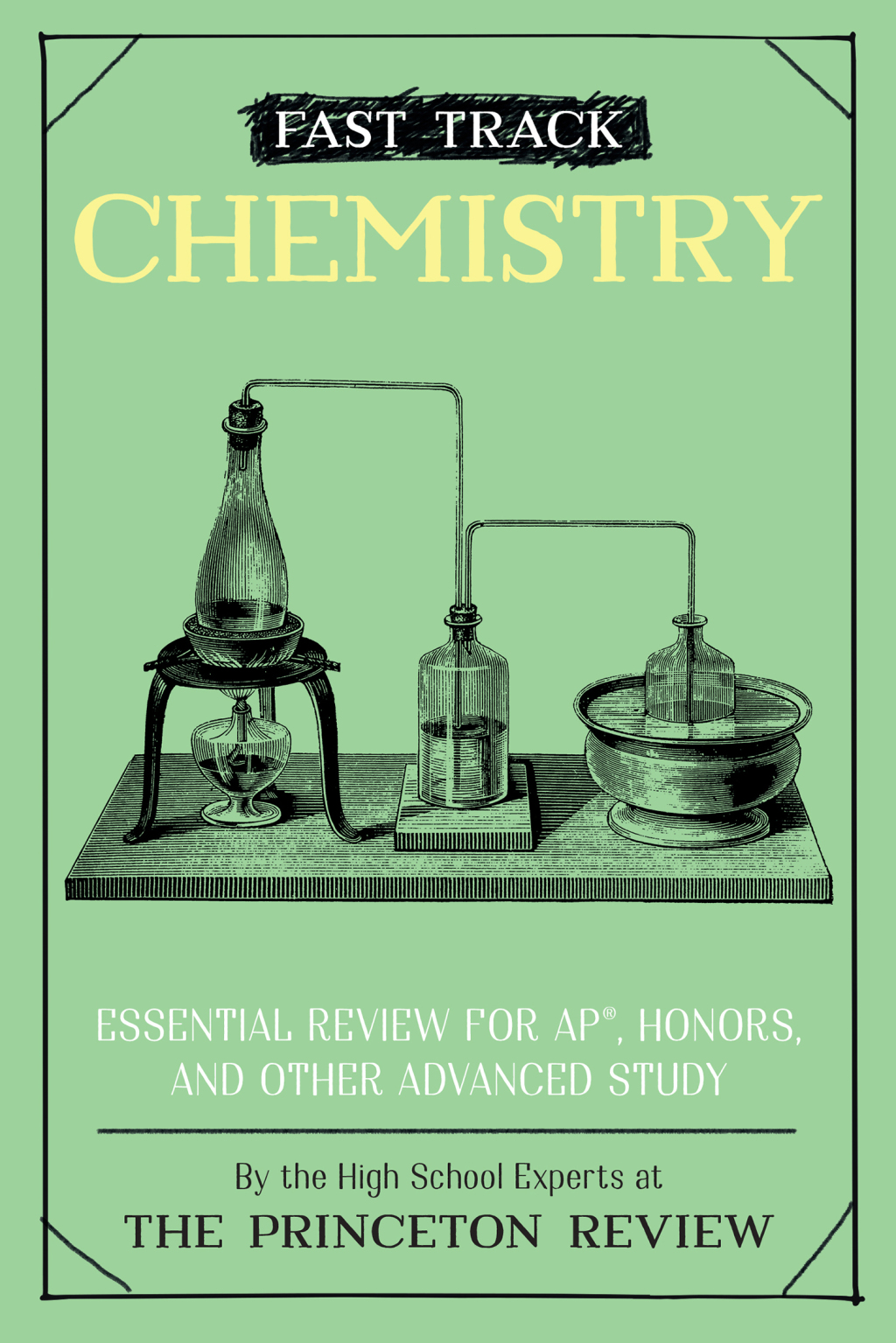 Fast Track: Chemistry Essential Review for AP, Honors, and Other Advanced Study