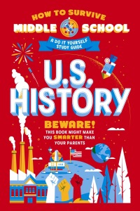 Cover image: How to Survive Middle School: U.S. History 9780525571445