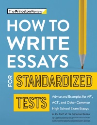 Cover image: How to Write Essays for Standardized Tests 9780525571537