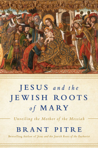 Cover image: Jesus and the Jewish Roots of Mary 9780525572732