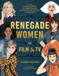 Cover image: Renegade Women in Film and TV 9780525574545