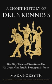 Cover image: A Short History of Drunkenness 9780525575375