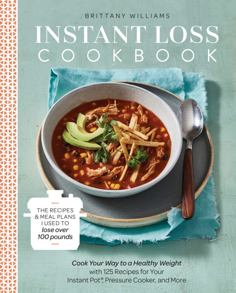 Instant Loss Cookbook: The Recipes and Meal Plans I Used to Lose over 100 Pounds Pressure Cooker, and More - FULL INSTANT DOWNLOAD | PDF DOCX EPUB