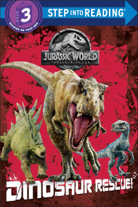 Cover image: Dinosaur Rescue! (Jurassic World: Fallen Kingdom) 9780525580782