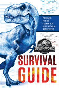 Cover image: Jurassic World: Fallen Kingdom Dinosaur Survival Guide (Jurassic World:  Fallen Kingdom) 9780525580836