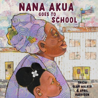 Cover image: Nana Akua Goes to School 9780525581130