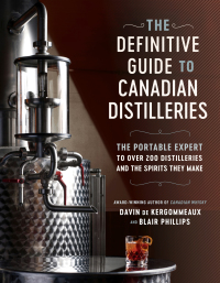 Cover image: The Definitive Guide to Canadian Distilleries 9780525610588