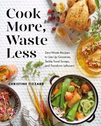 Cover image: Cook More, Waste Less 9780525610656