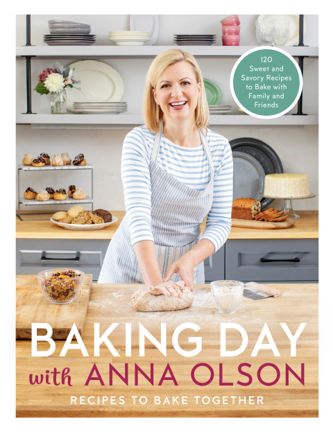 Baking Day with Anna Olson: Recipes to Bake Together: 120 Sweet and Savory Recipes to Bake with Family and Friends - FULL INSTANT DOWNLOAD | PDF DOCX EPUB