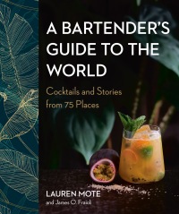 Cover image: A Bartender's Guide to the World 9780525611295