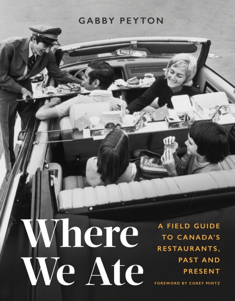 Where We Ate: A Field Guide to Canada's Restaurants, Past and Present - FULL INSTANT DOWNLOAD | PDF DOCX EPUB
