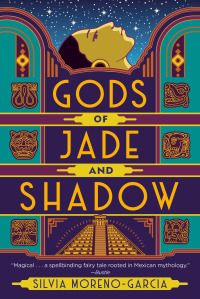 Cover image: Gods of Jade and Shadow 9780525620754