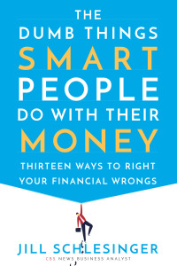 Cover image: The Dumb Things Smart People Do with Their Money 9780525622178