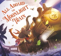 Cover image: All Aboard the Moonlight Train 9780525645436