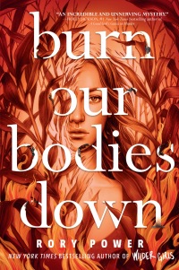 Cover image: Burn Our Bodies Down 9780525645627