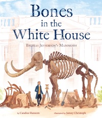 Cover image: Bones in the White House 9780525646075