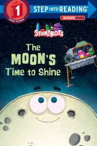Cover image: The Moon's Time to Shine (StoryBots) 1st edition 9780525646105