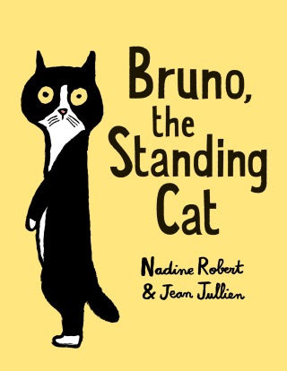 Cover image: Bruno, the Standing Cat 9780525647140