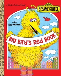 Cover image: Big Bird's Red Book (Sesame Street) 9780525647263