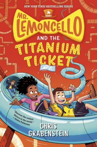 Cover image: Mr. Lemoncello and the Titanium Ticket 9780525647744