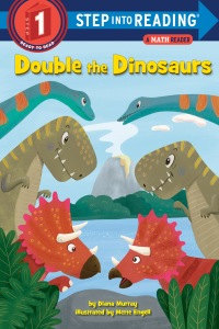 Cover image: Double the Dinosaurs: A Math Reader 9780525648703