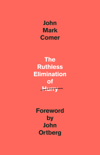 Cover image: The Ruthless Elimination of Hurry 9780525653097