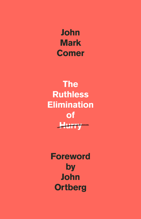 The Ruthless Elimination of Hurry : How to Stay Emotionally Healthy and Spiritually Alive in the Chaos of the Modern World - FULL INSTANT DOWNLOAD | PDF DOCX EPUB