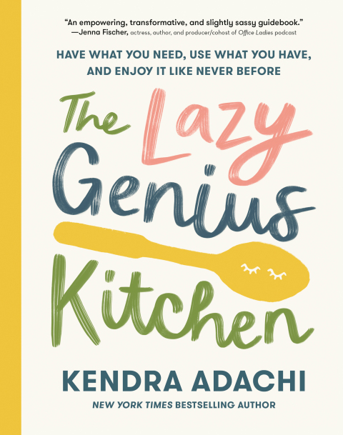 The Lazy Genius Kitchen: Have What You Need, Use What You Have, and Enjoy It Like Never Before - FULL INSTANT DOWNLOAD | PDF DOCX EPUB