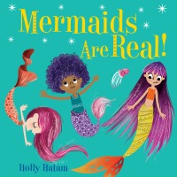 Cover image: Mermaids Are Real! 9780525707165