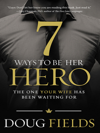 Cover image: 7 Ways to Be Her Hero 9780849920561