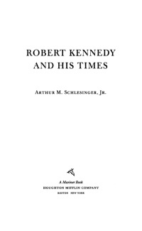 Cover image: Robert Kennedy and His Times 9781328567567