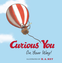 Cover image: Curious George Curious You: On Your Way! (Read-aloud) 9780618919758