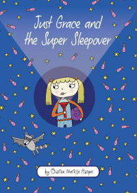 Cover image: Just Grace and the Super Sleepover 9780544456006