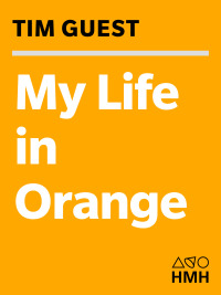 Omslagafbeelding: My Life in Orange 9780544151611