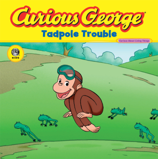 Cover image: Curious George Tadpole Trouble (CGTV Read-aloud) 9780618777129