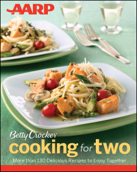 Cover image: AARP/Betty Crocker Cooking for Two 9781118235973