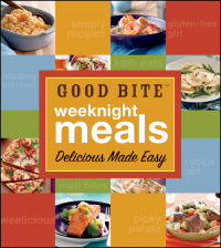 Cover image: Good Bite Weeknight Meals 9780470916582