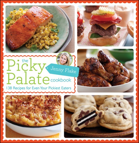 The Picky Palate Cookbook: 133 Recipes for Even Your Pickiest Eaters - FULL INSTANT DOWNLOAD | PDF DOCX EPUB
