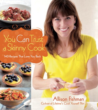 صورة الغلاف: You Can Trust a Skinny Cook 9780470876350