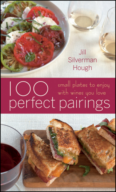 100 Perfect Pairings: Small Plates to Enjoy with Wines You Love - FULL INSTANT DOWNLOAD | PDF DOCX EPUB