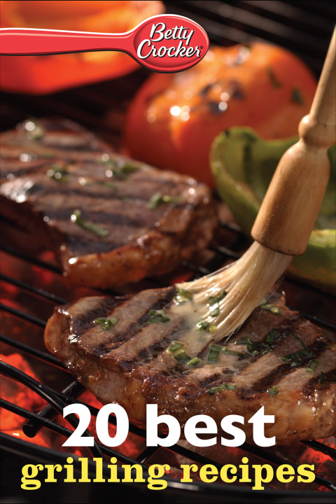 Betty Crocker 20 Best Grilling Recipes - FULL INSTANT DOWNLOAD | PDF DOCX EPUB