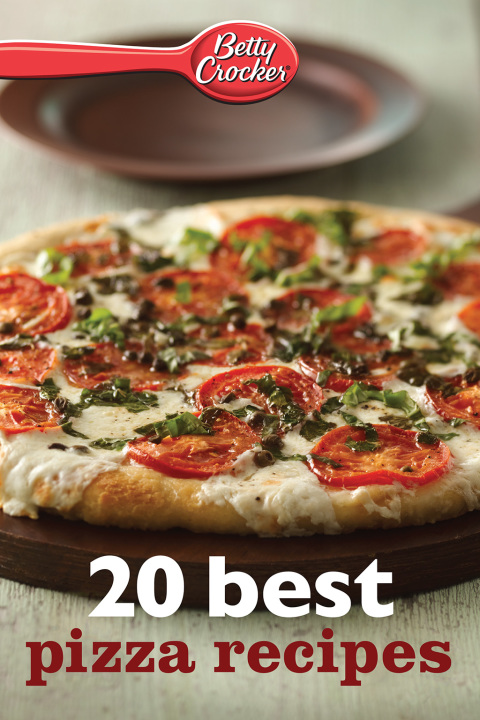 Betty Crocker 20 Best Pizza Recipes - FULL INSTANT DOWNLOAD | PDF DOCX EPUB