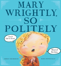 Cover image: Mary Wrightly, So Politely 9780547342481