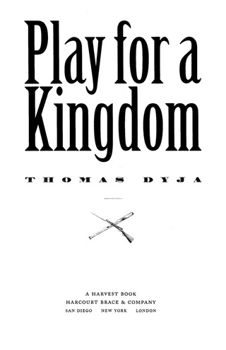 Titelbild: Play For A Kingdom 9780156006293