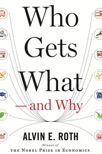 Cover image: Who Gets What — And Why 9780544705289