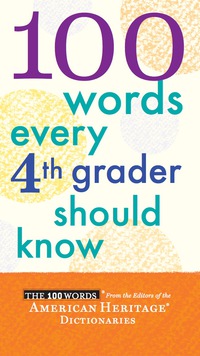 Omslagafbeelding: 100 Words Every 4th Grader Should Know 9780544306639