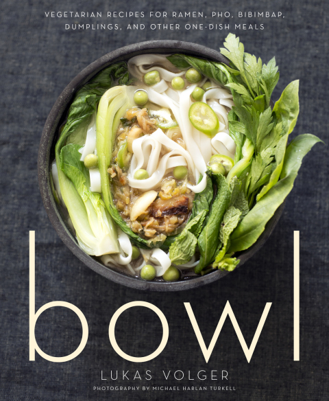 Bowl: Vegetarian Recipes for Ramen, Pho, Bibimbap, Dumplings, and Other One-Dish Meals - FULL INSTANT DOWNLOAD | PDF DOCX EPUB