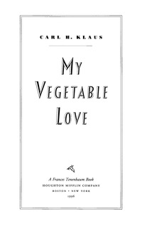Cover image: My Vegetable Love 9780395785874